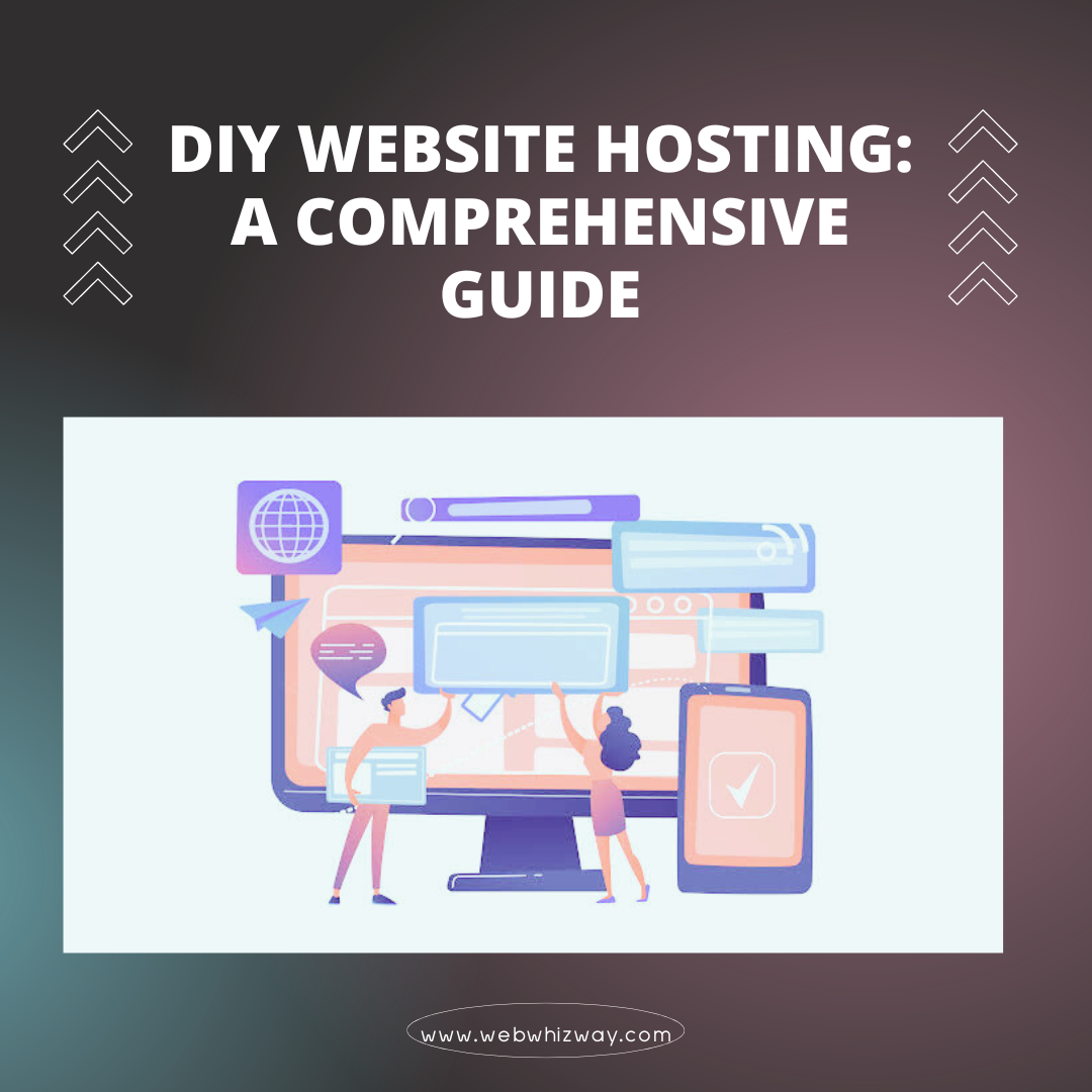 DIY Website Hosting-A Comprehensive Guide