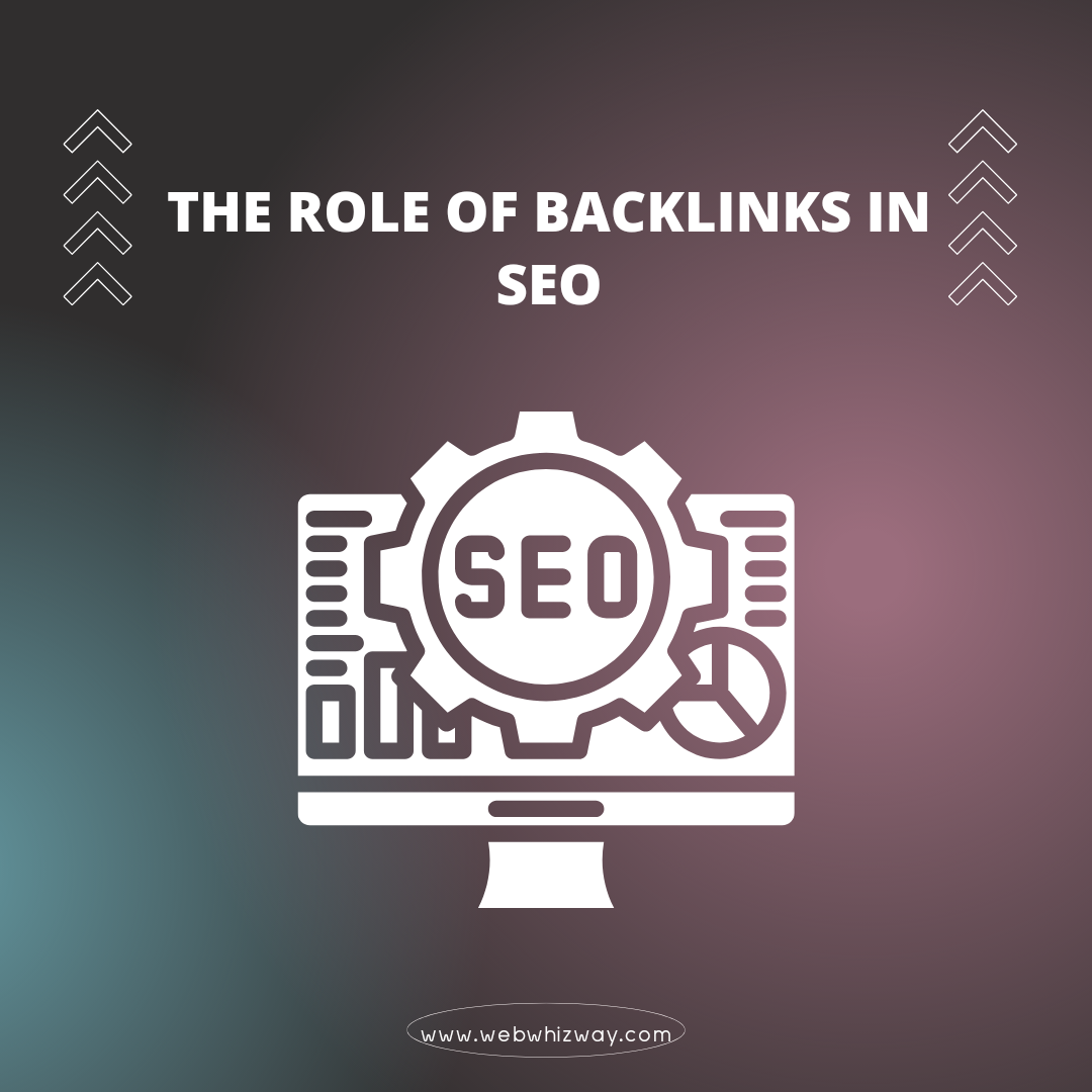 The Role of Backlinks in SEO