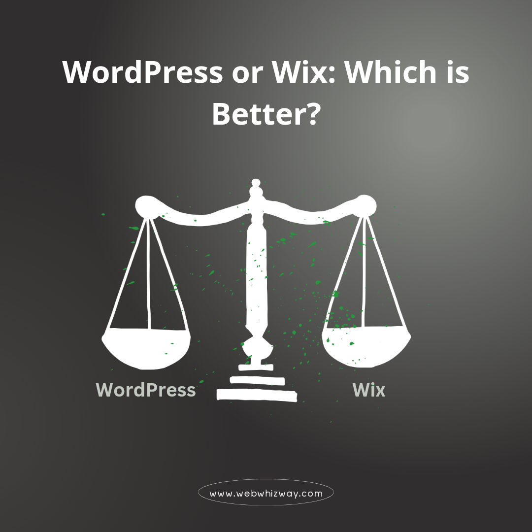 WordPress or Wix: Which is Better?