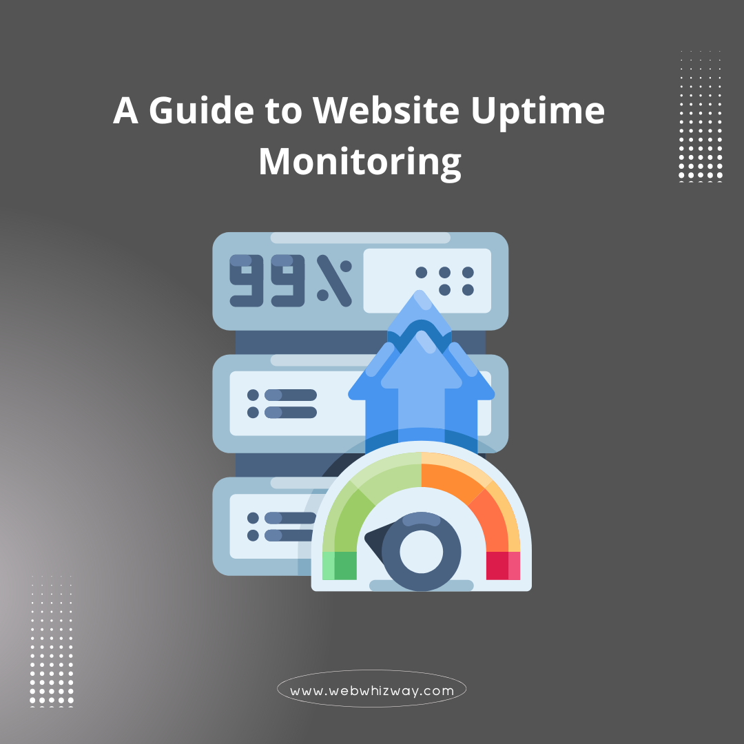 A Guide to Website Uptime Monitoring